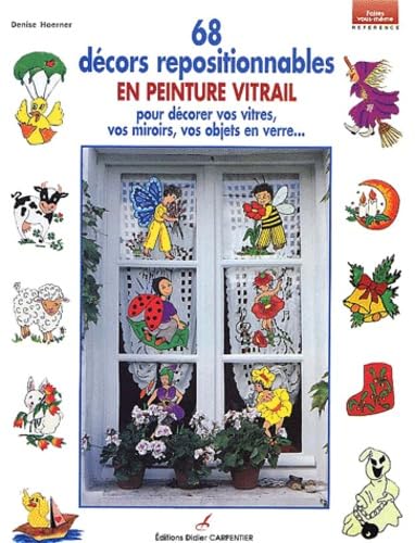 68 décors repositionnables en peinture vitrail pour décorer vos vitres, vos miroirs, vos objets en verre... Children's books