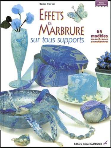 Effets de marbure sur tous supports: 65 modèles monochromes ou multicolores Books