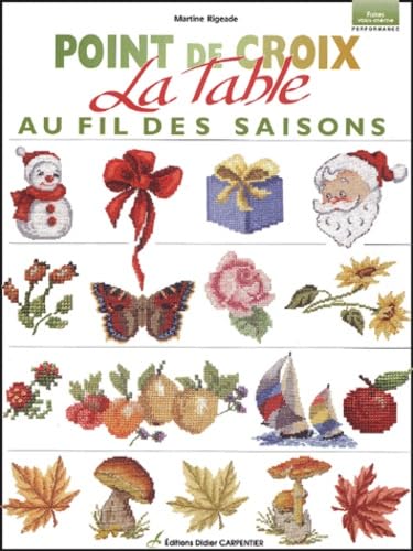 La table au fil des saisons: Point de croix book