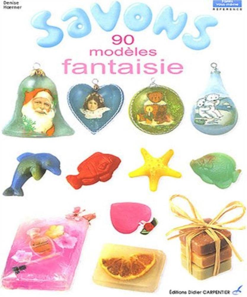 Savons: 90 modèles fantaisie book
