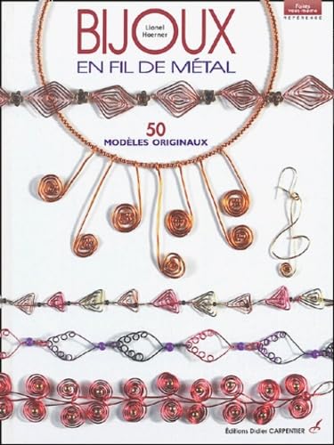 Bijoux en fil métal: 50 modèles originaux book