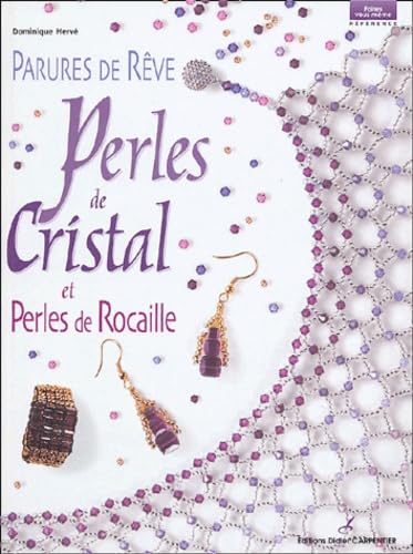 Parures de rêve: Perles de cristal et perles de rocaille book