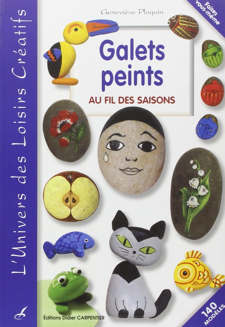 GALETS PEINTS AU FIL DES SAISONS Books