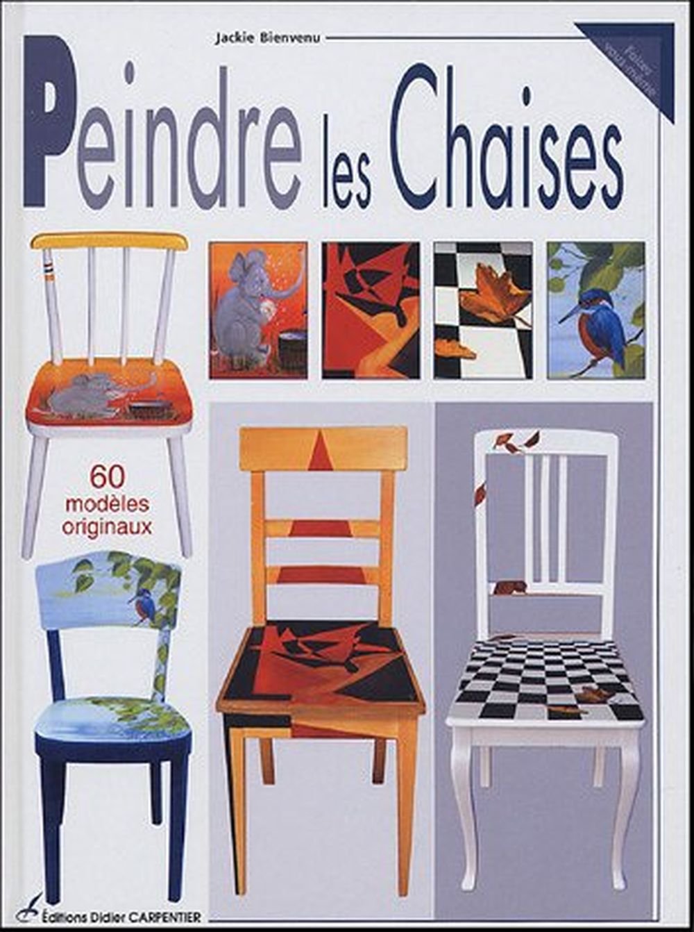 Peindre les Chaises: 60 modèles originaux book