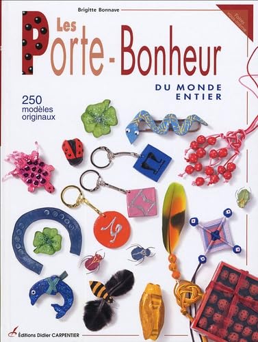 Les Porte-Bonheur du monde entier: 250 modèles originaux book