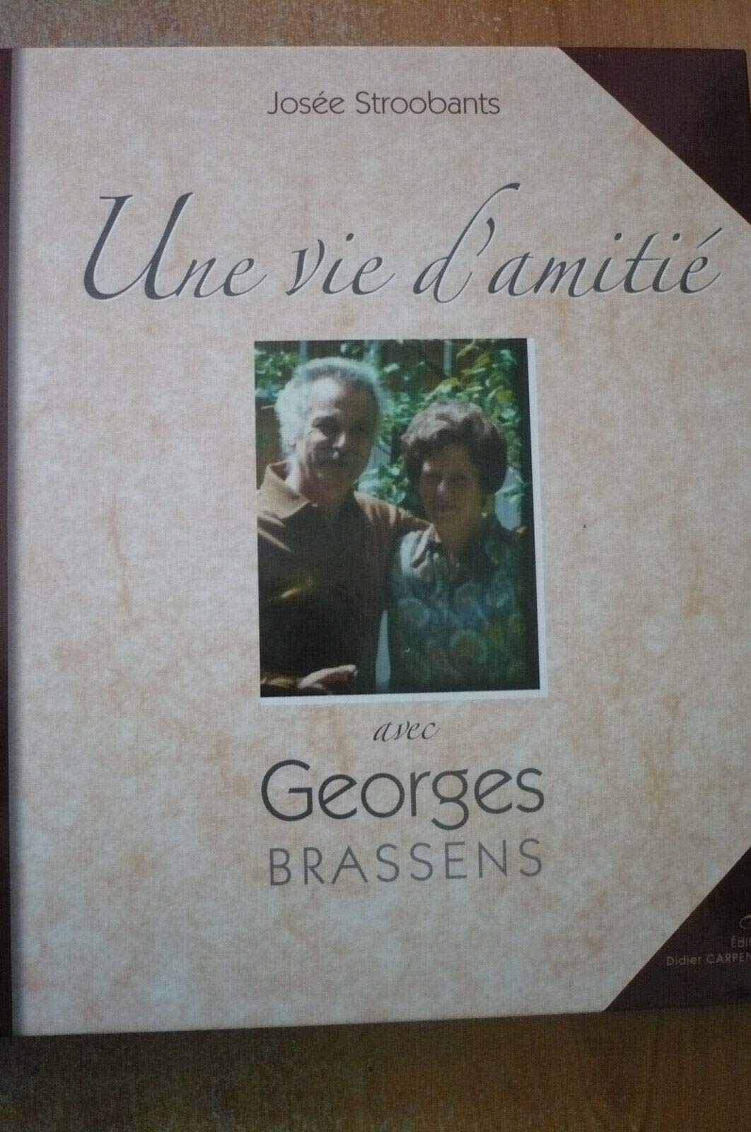 Une vie d'amitié avec Georges Brassens book