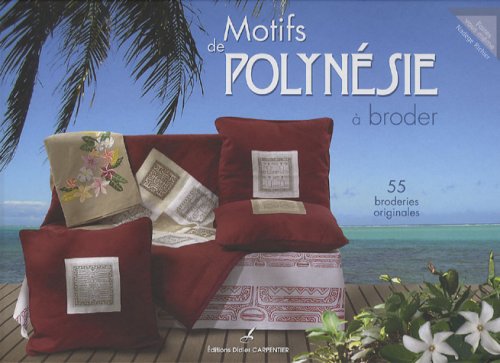 Motifs de Polynésie à broder: 55 broderies originales Books