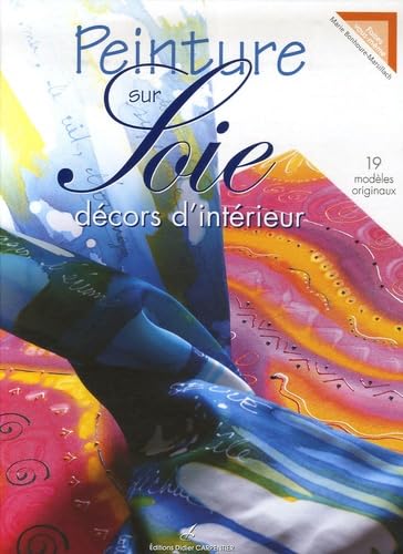 Peinture sur Soie: Décors d'intérieur book