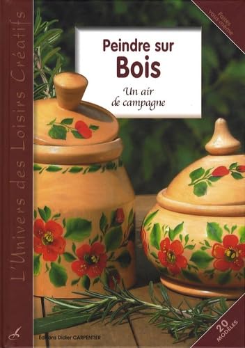 Peindre sur bois: Un air de campagne book