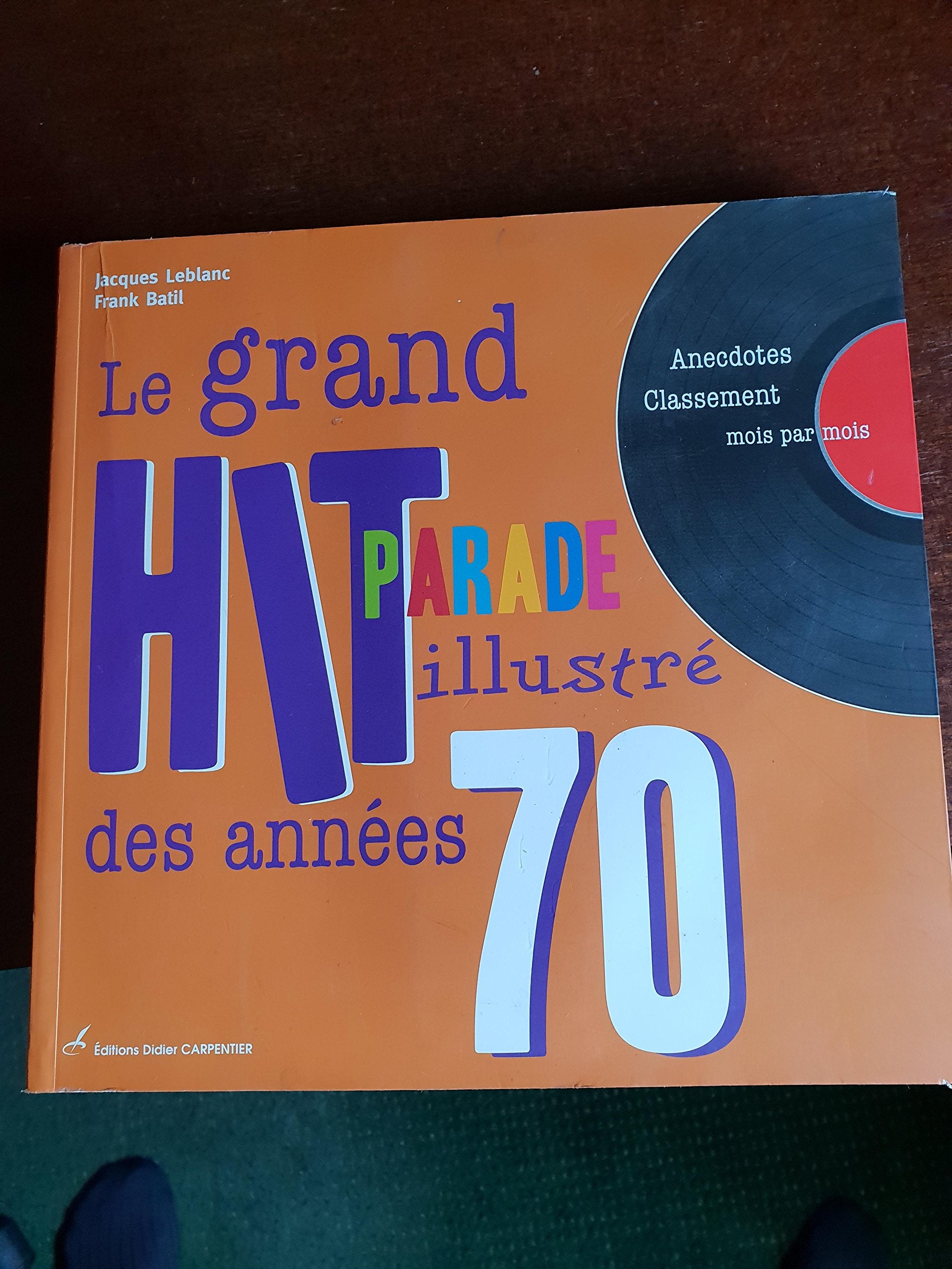 Le grand hit-parade illustré des années 70 book