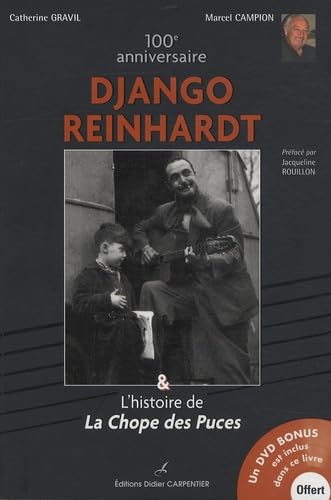 100e anniversaire Django Reinhardt: Et L'histoire de La Chope des Puces Books