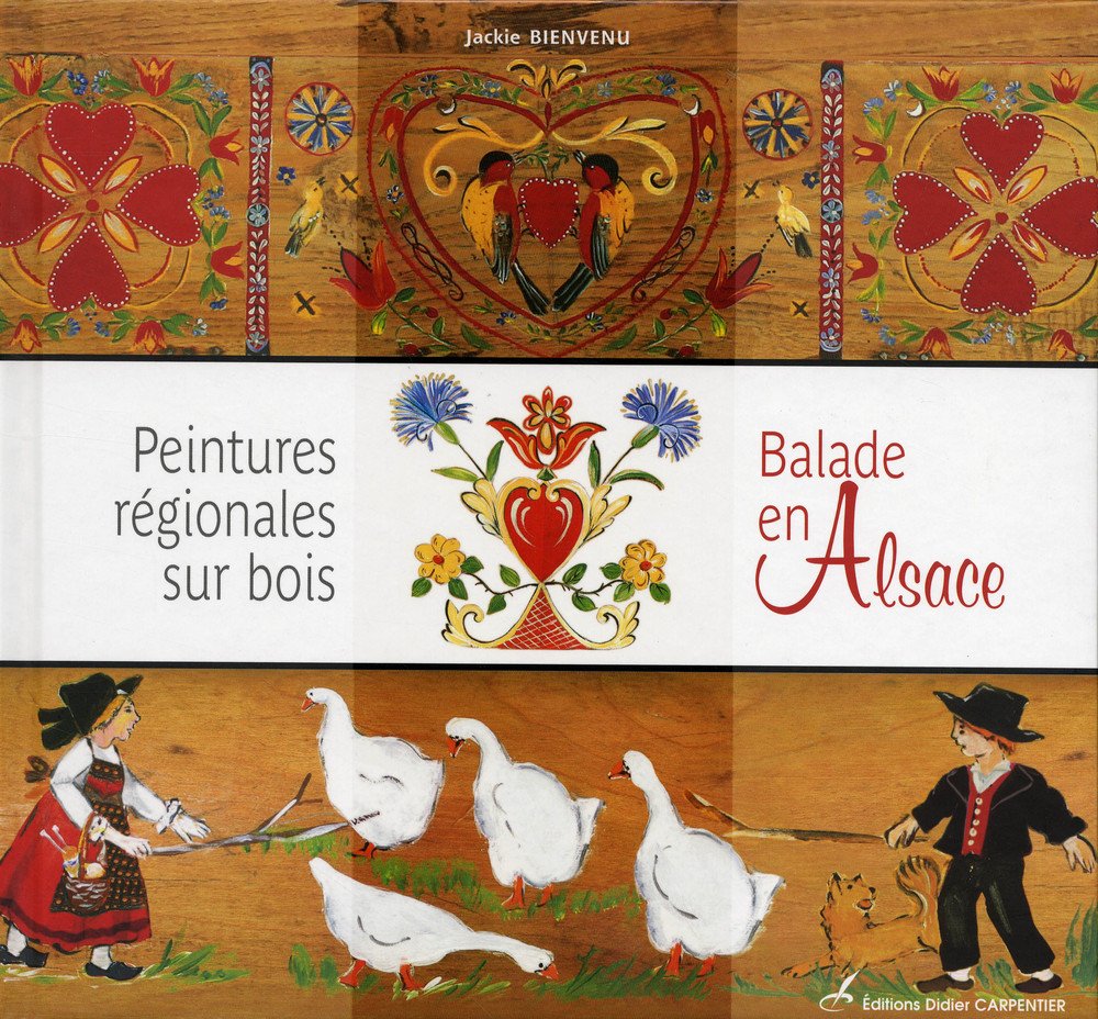 Peintures régionales sur bois: Balades en Alsace book