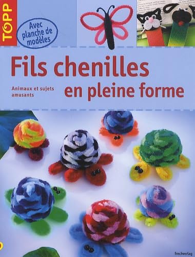 FILS CHENILLES EN PLEINE FORME Books