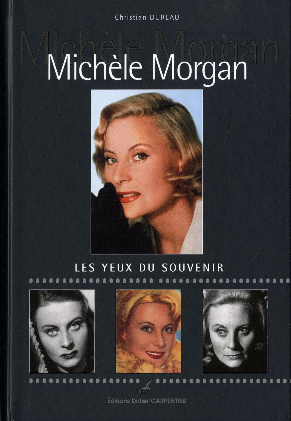 Michèle Morgan: Les yeux du souvenir book