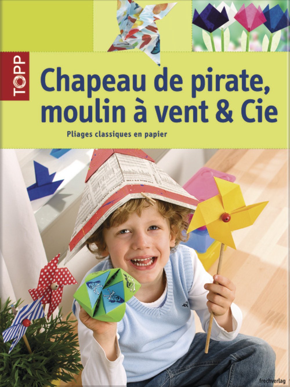 Chapeau de pirate, moulin à vent & Cie book