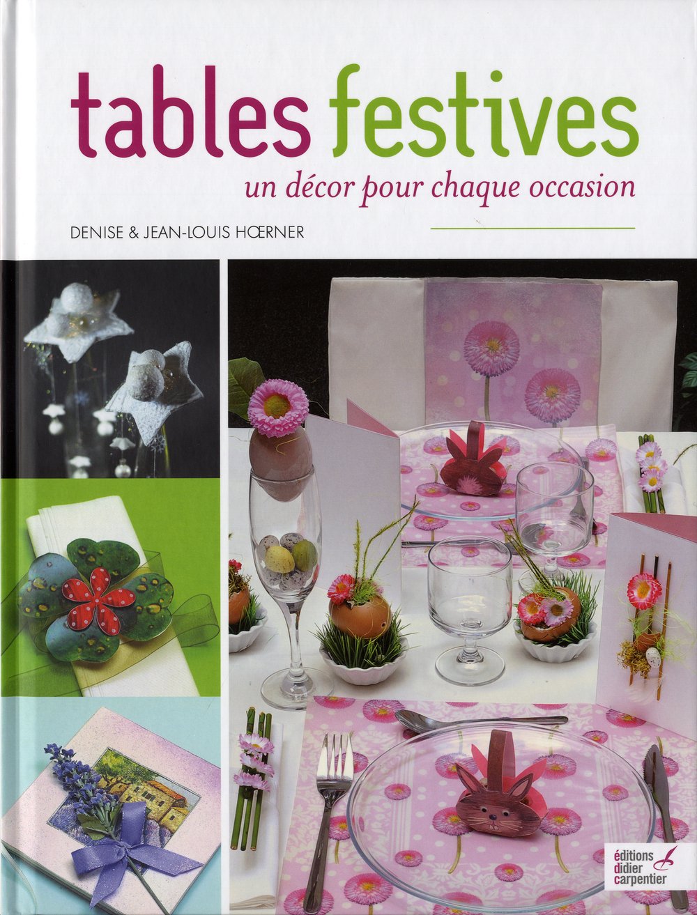 Tables festives: Un décor pour chaque occasion book