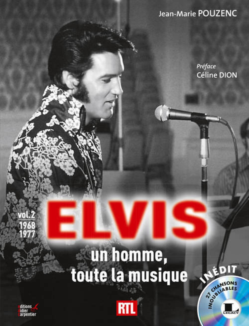 Elvis, un homme, toute la musique: Volume 2, 1968-1977 Books