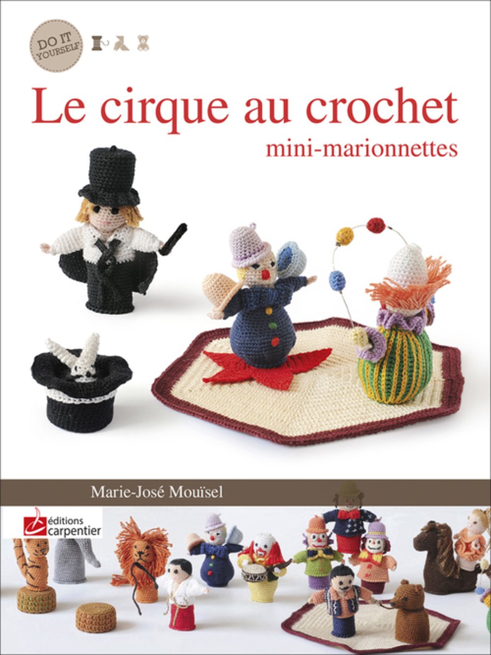 Le cirque au crochet: Mini-marionnettes book