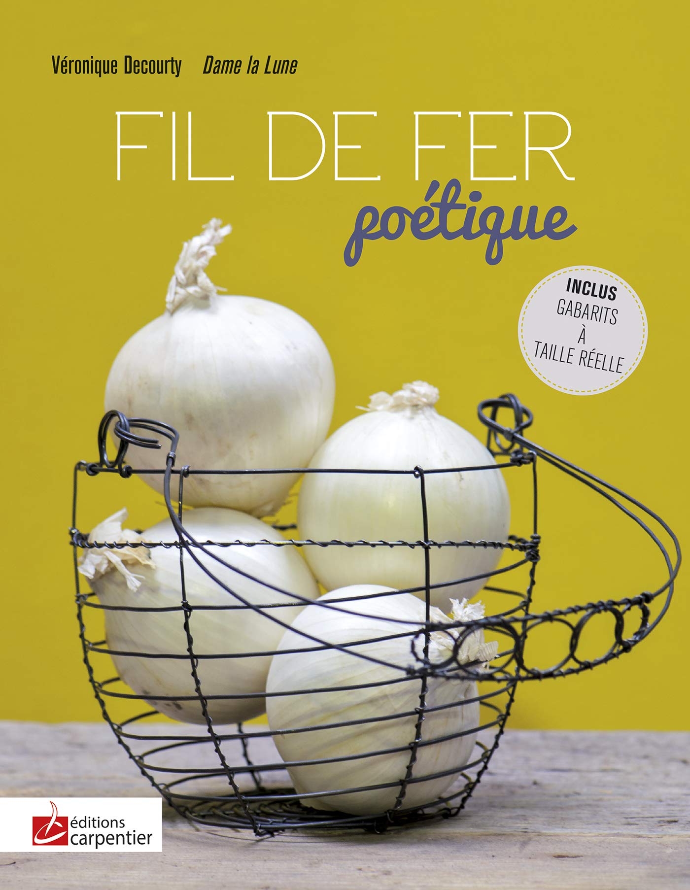 Fil de fer poétique: Inclus gabarits à taille réelle book