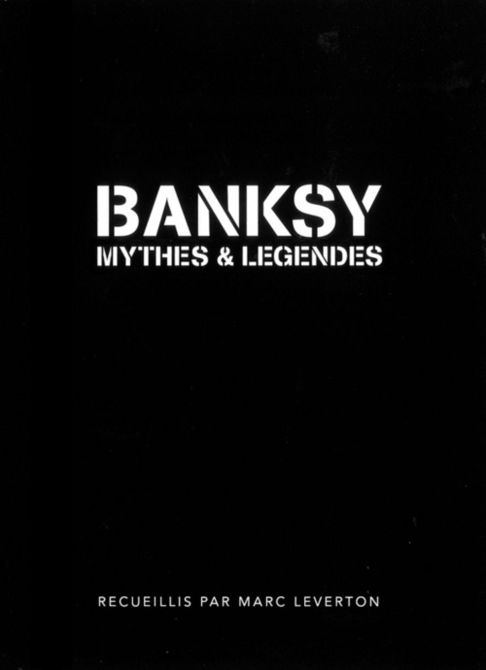 Banksy: Mythes et légendes book