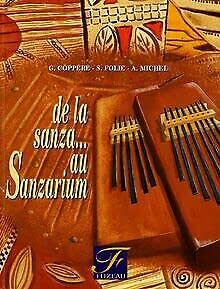 De la sanza... au sanzarium : Présentation de l'instrument, techniques de jeu, exercices - Livre + CD inclus book