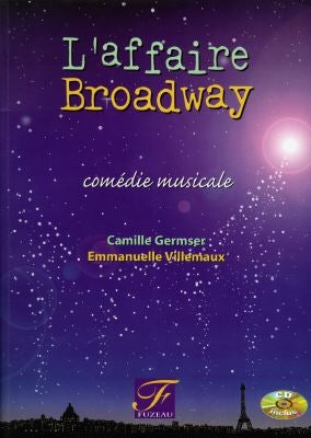 L'affaire Broadway : comédie musicale : adaptation book