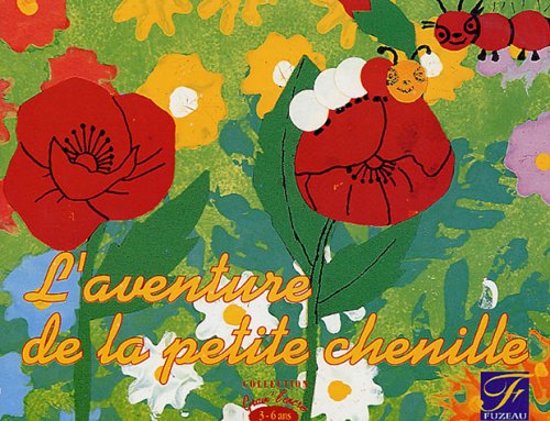 L'aventure de la petite chenille: Pack en 2 volumes : Livret pédagogique et Livret de partition Books