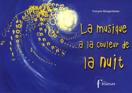 La musique a la couleur de la nuit: 7 textes-partitions book