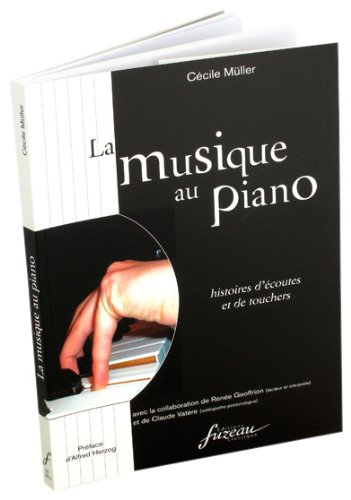 La musique au piano : Histoires d'écoutes et de touchers book