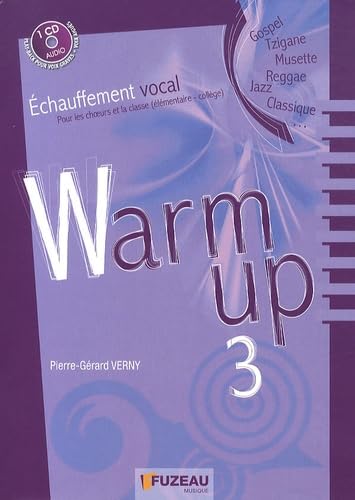Warm up 3: Echauffement vocal pour les choeurs et la classe (élémentaire-collège) book