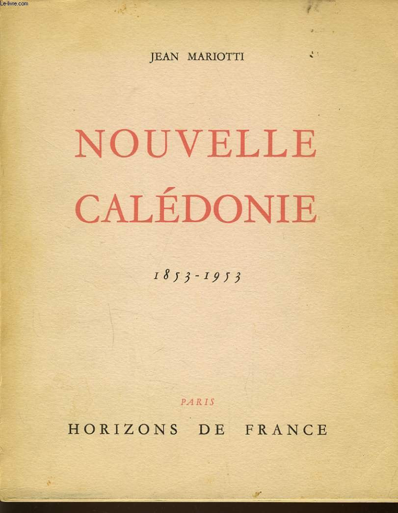 Nouvelle Calédonie : le livre du centenaire, 1853-1953 book