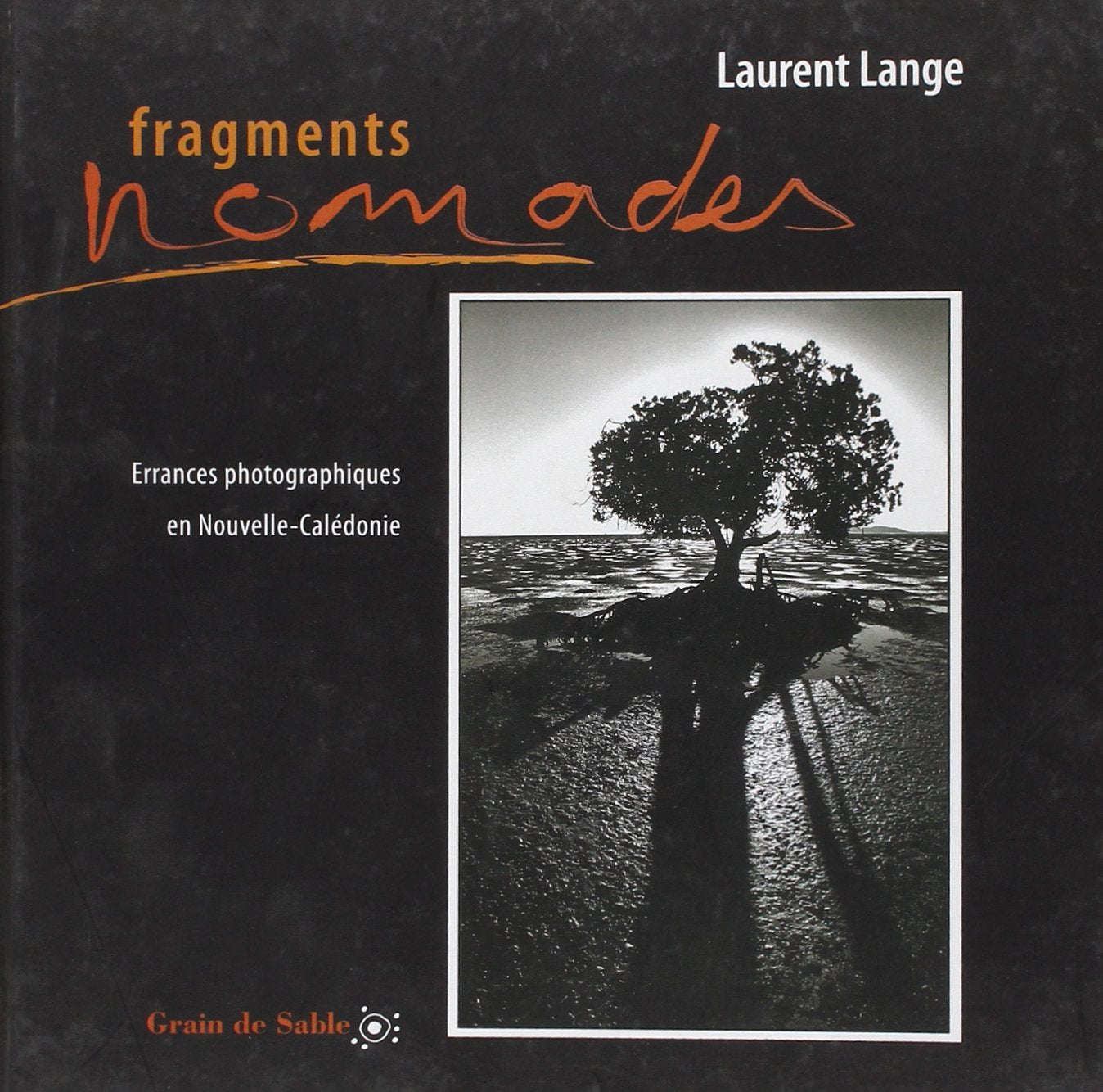 Fragments nomades. errances photographiques en nouvelle-caledonie Books