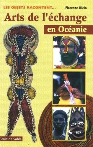 Arts de l'échange en Océanie: Les objets racontent... book