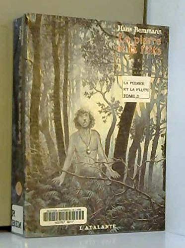 LA PIERRE ET LA FLUTE LIVRE III Contemporary literature