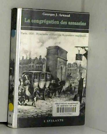 La congrégation des assassins : 1830, Hyacinthe et Narcisse Roquebère enquêtent Contemporary literature