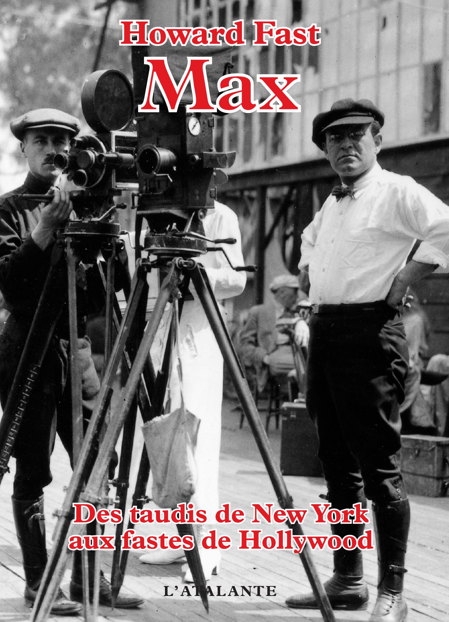 Max. Des taudis de New-York aux fastes de Hollywood book