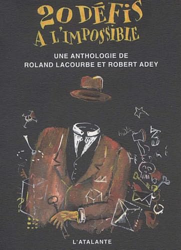 20 défis à l'impossible : anthologie book