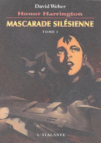 MASCARADE SILESIENNE TOME1 HONOR HARRINGTON 6 Contemporary literature
