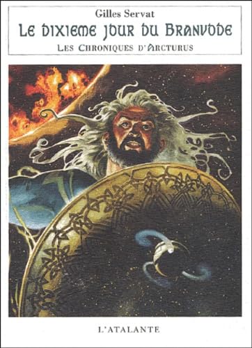 LE DIXIEME JOUR DU BRANVODE LES CHRONIQUES D ARCTURUS 5 (0000) Contemporary literature