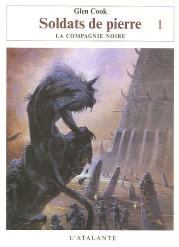 SOLDATS DE PIERRE TOME 1 LA COMPAGNIE NOIRE 10 (0000) book