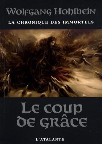 Le coup de grâce la chronique des immortels (0000) Contemporary literature
