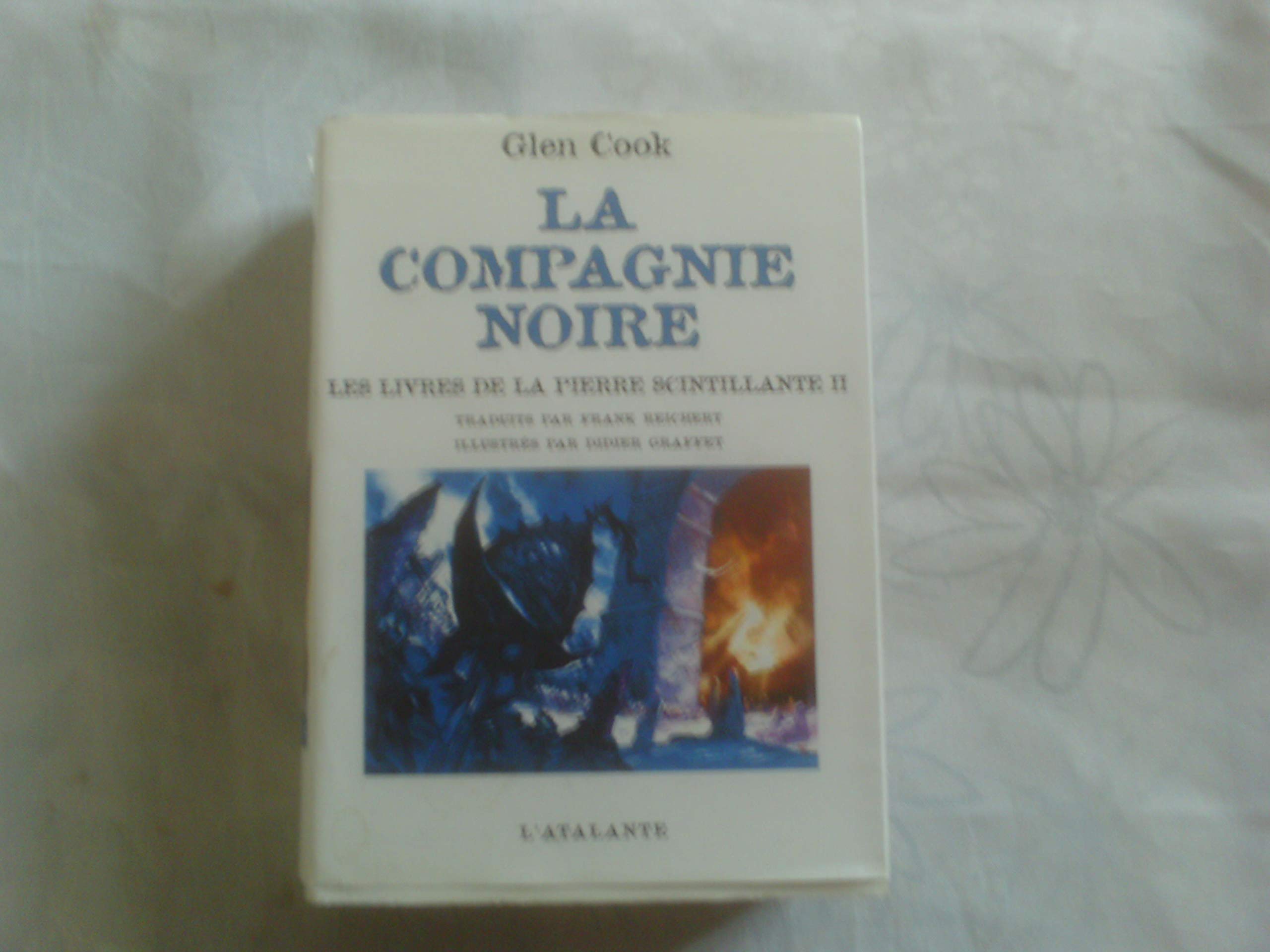 COMPAGNIE NOIRE LIVRES DE LA PIERRE SCINTILLANTE 2: Tome 2 Contemporary literature