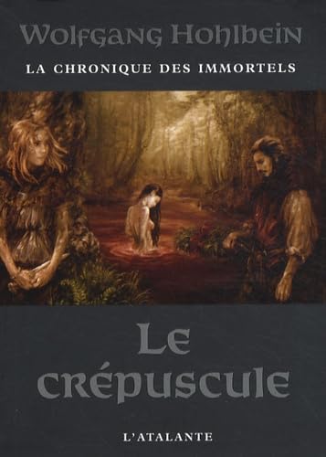 LE CREPUSCULE LA CHRONIQUE DES IMMORTELS 4 (0000) Contemporary literature