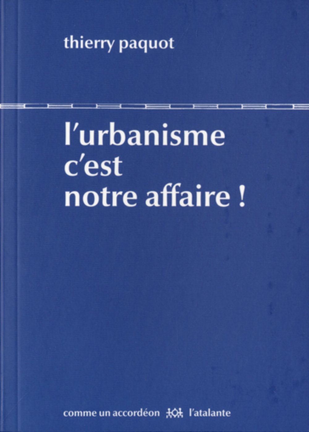 L URBANISME C EST NOTRE AFFAIRE book