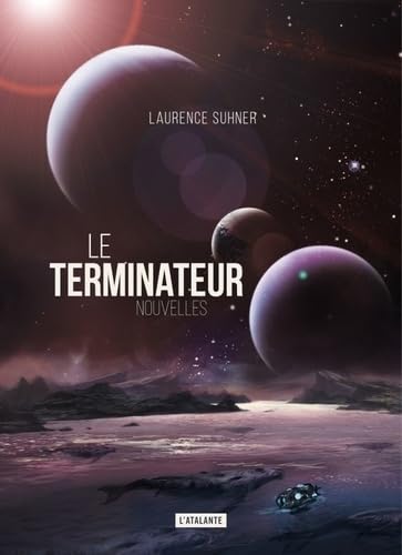 LE TERMINATEUR ET AUTRES NOUVELLES Contemporary literature