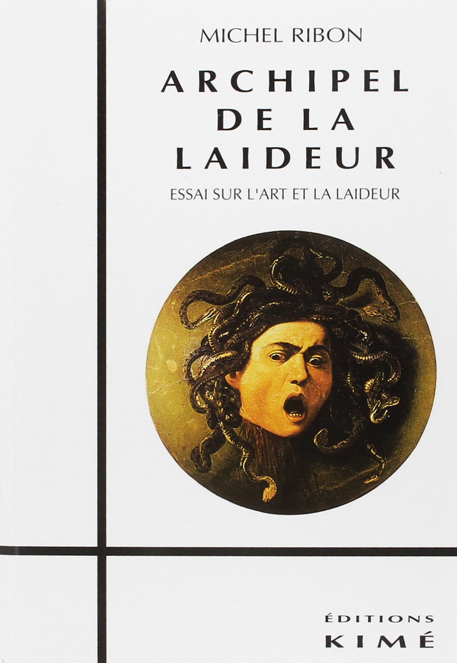 Archipel de la laideur : essai sur l'art et la laideur Books