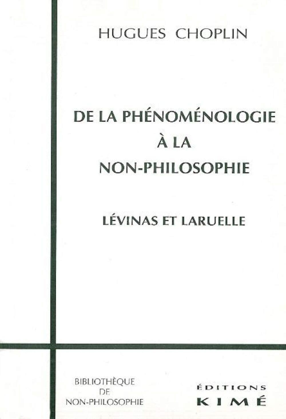 De la phénoménologie a non-philosophie : Lévinas et Laruelle book