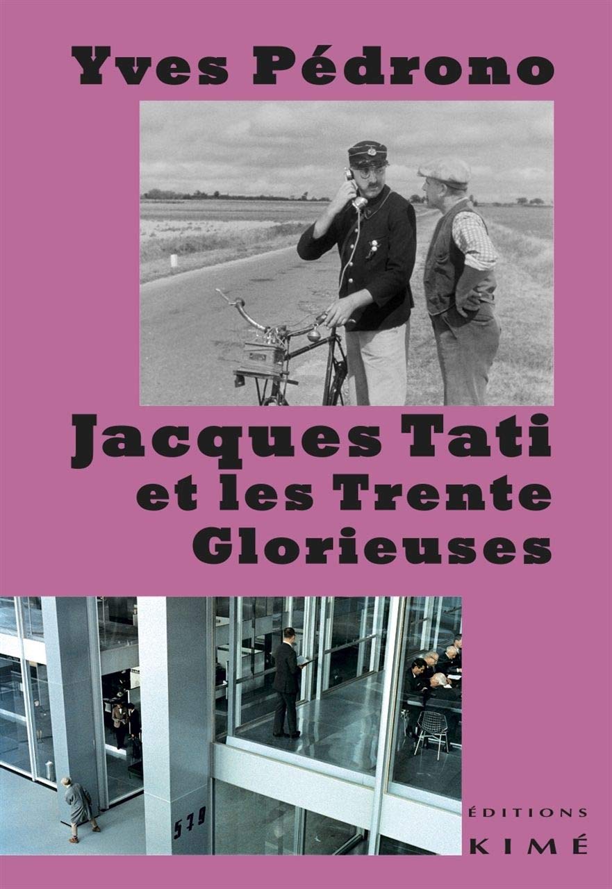 Jacques Tati et les Trente Glorieuses Essays & Short Stories