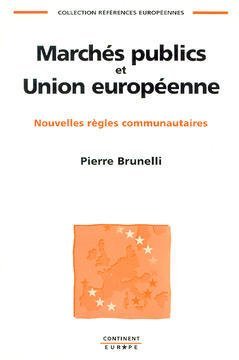 Marchés publics et Union européenne: Nouvelles règles communautaires book