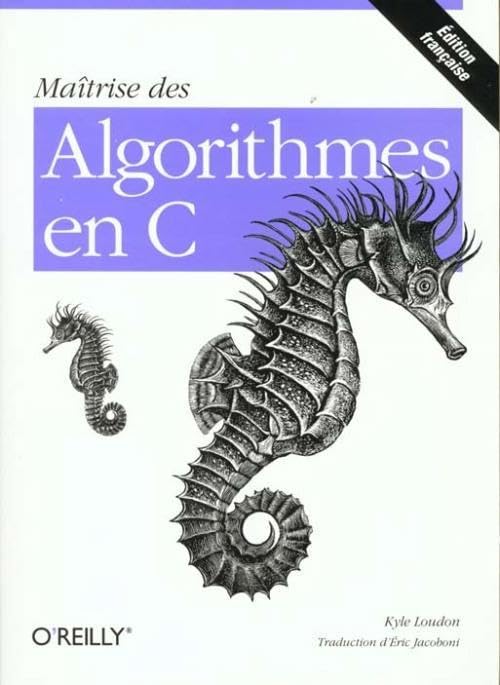 O'REILLY MAITRISE ALGOR.EN C (Editions O'Reilly) Computer Science